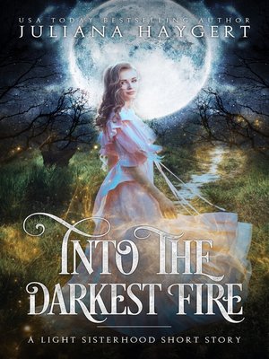 cover image of Into the Darkest Fire